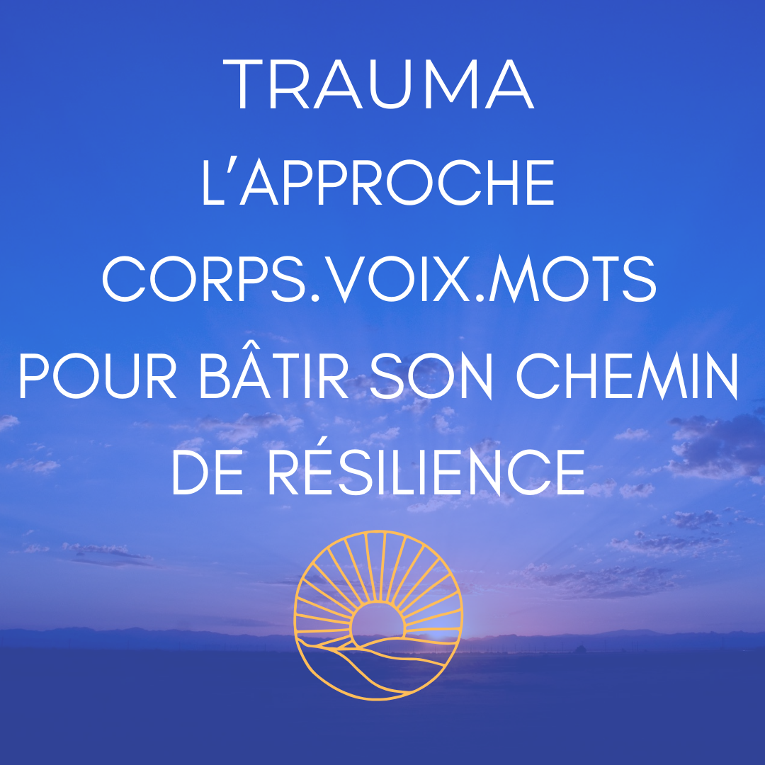 trauma resilience voix